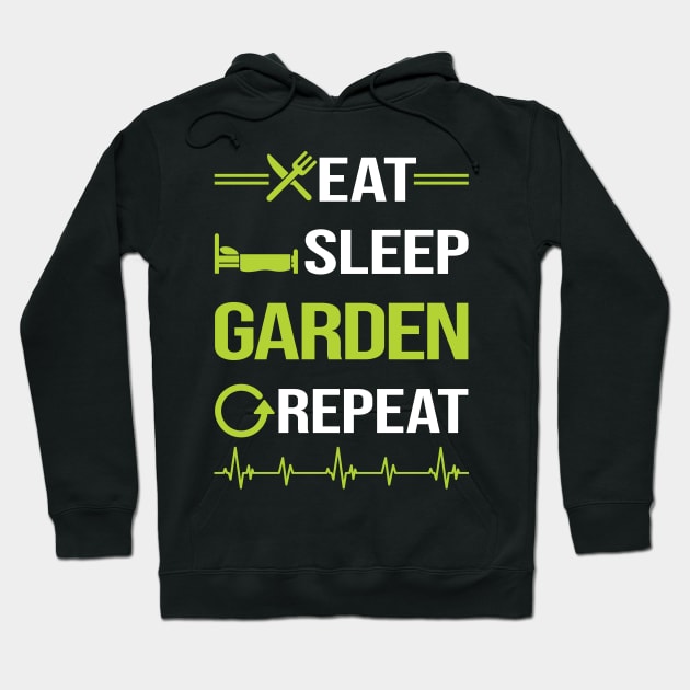 Funny Eat Sleep Repeat Gardening Gardener Hoodie by Happy Life